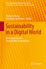 Sustainability in a Digital World - New Opportunities Through New Technologies