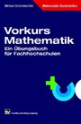 Vorkurs Mathematik - Ein Übungsbuch für Fachhochschulen
