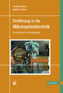 Einführung in die Mikrosystemtechnik - Ein Kursbuch für Studierende