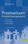 Praxiswissen Projektmanagement - Bausteine - Instrumente -Checklisten