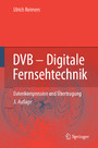DVB - Digitale Fernsehtechnik - Datenkompression und Übertragung