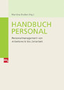 Handbuch Personal - Personalmanagement von Arbeitszeit bis Zeitmanagement