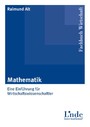 Mathematik - Eine Einführung für Wirtschaftswissenschaftler