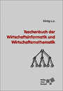 Taschenbuch der Wirtschaftsinformatik und Wirtschaftsmathematik