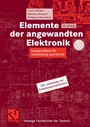 Elemente der angewandten Elektronik - Kompendium für Ausbildung und Beruf