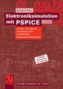 Elektroniksimulation mit PSPICE: Analoge und digitale Schaltungen mit ausführlichen Simulationsanleitungen