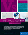 C# 6 mit Visual Studio 2015 - Das umfassende Handbuch