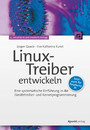Linux-Treiber entwickeln - Eine systematische Einführung in die Gerätetreiber- und Kernelprogrammierung - jetzt auch für Raspberry Pi