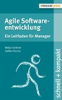 Agile Softwareentwicklung - Ein Leitfaden für Manager