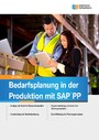 Bedarfsplanung in der Produktion mit SAP PP