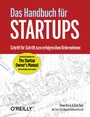 Das Handbuch für Startups - Schritt für Schritt zum erfolgreichen Unternehmen