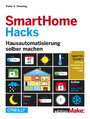 SmartHome Hacks - Hausautomatisierung selber machen