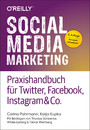 Social Media Marketing - Praxishandbuch für Twitter, Facebook, Instagram & Co. - Mit Beiträgen von Thomas Schwenke, Wibke Ladwig und Tamar Weinberg