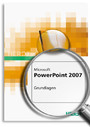 MS Office PowerPoint 2007 - Grundlagen