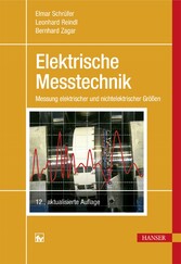 Elektrische Messtechnik - Messung elektrischer und nichtelektrischer Größen