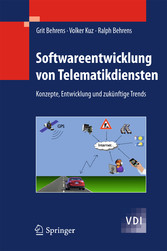 Softwareentwicklung von Telematikdiensten - Konzepte, Entwicklung und zukünftige Trends