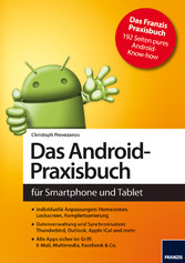 Das Android-Praxisbuch - für Smartphone und Tablet