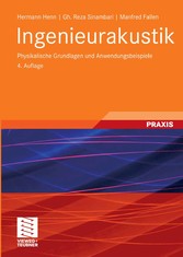 Ingenieurakustik - Physikalische Grundlagen und Anwendungsbeispiele