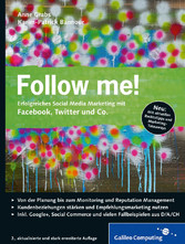 Follow me! - Erfolgreiches Social Media Marketing mit Facebook, Twitter, Google+ und Co.