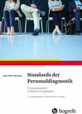 Standards der Personaldiagnostik - Personalauswahl professionell gestalten