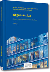 Organisation - Theorie und Praxis aus ökonomischer Sicht