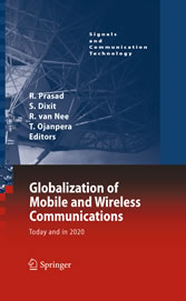 Globalization of Mobile and Wireless Communications - Today and in 2020